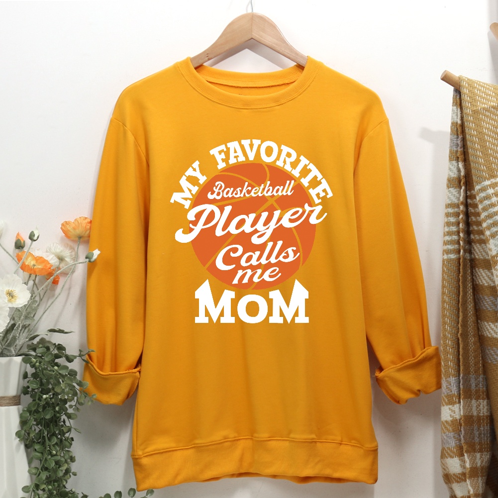 My Favorite Basketball Payer Calls Me Mom Women Casual Sweatshirt-Guru-buzz