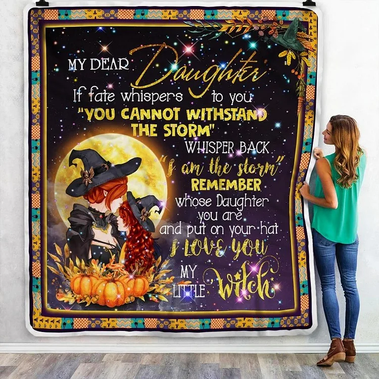 To MY Daughter Halloween Fleece Blanket "I Love You My Little Wilch"
