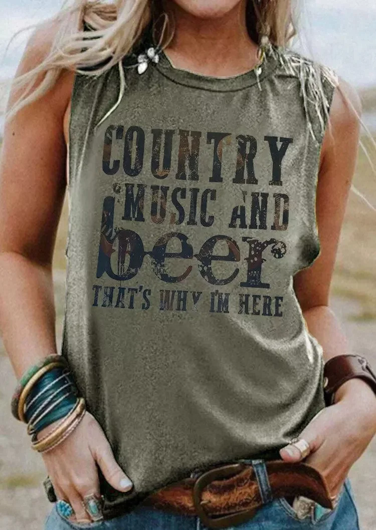 Country Music And Beer That's Why I'm Here Tank