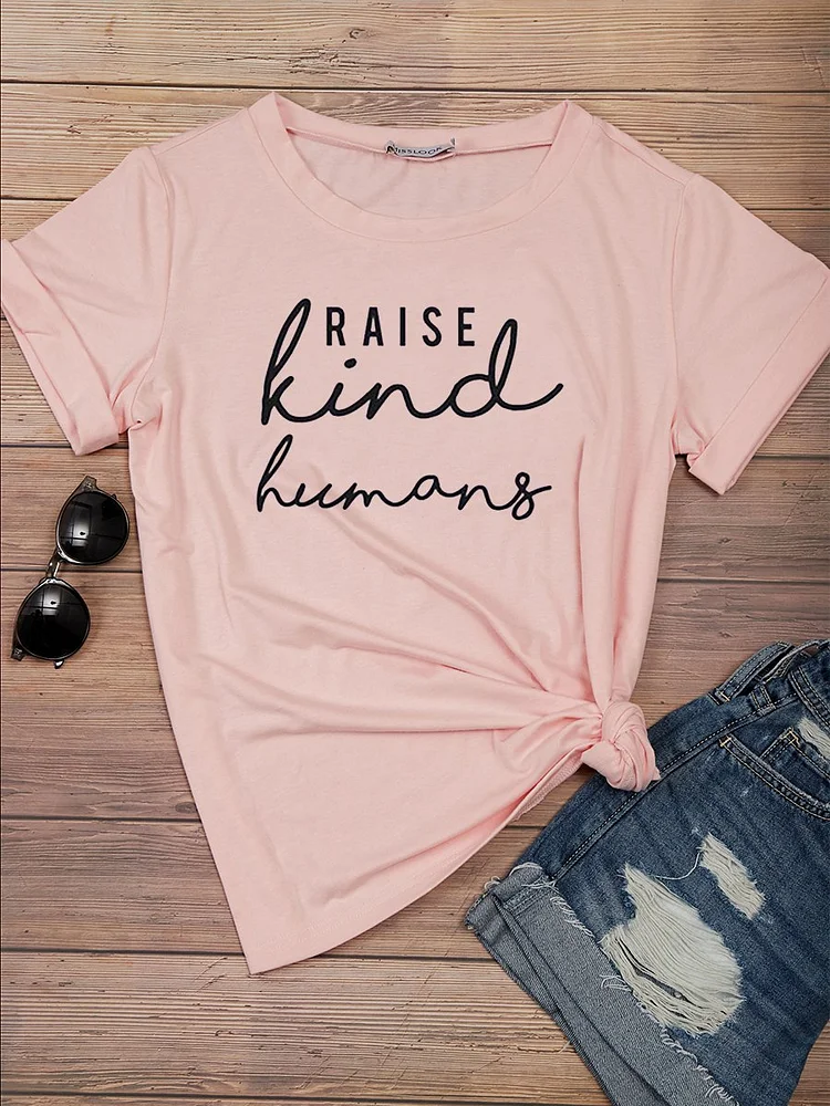 Bestdealfriday Raise Kind Humans Tee 9539662