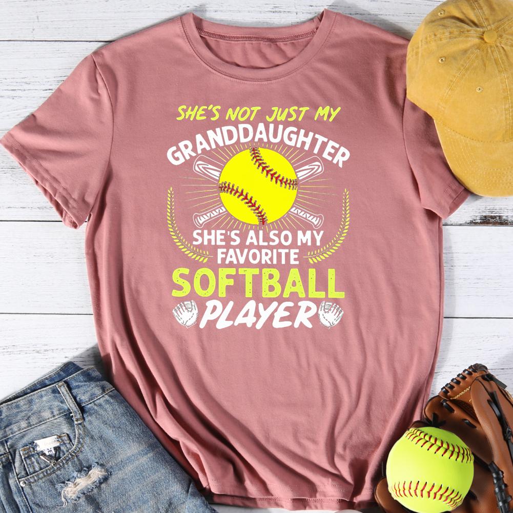My Granddaughter She's Also My Favorite Softball  Round Neck T-shirt-Guru-buzz