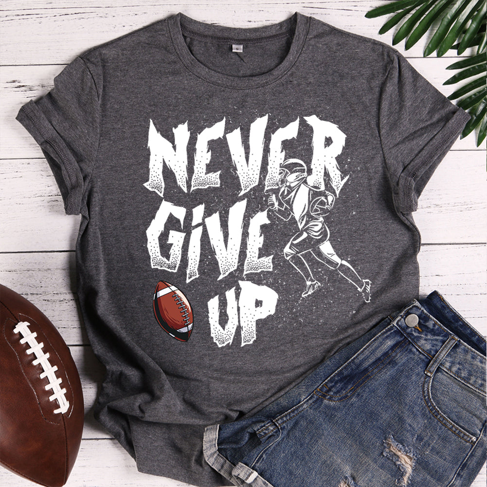 Never give up  T-shirt Tee -08033-Guru-buzz