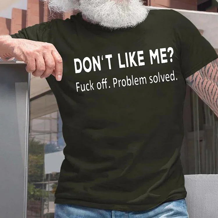 BrosWear Men's Do Not Like Me Problem Solved Funny Graphic Print Casual Text Letters Loose Cotton T-Shirt