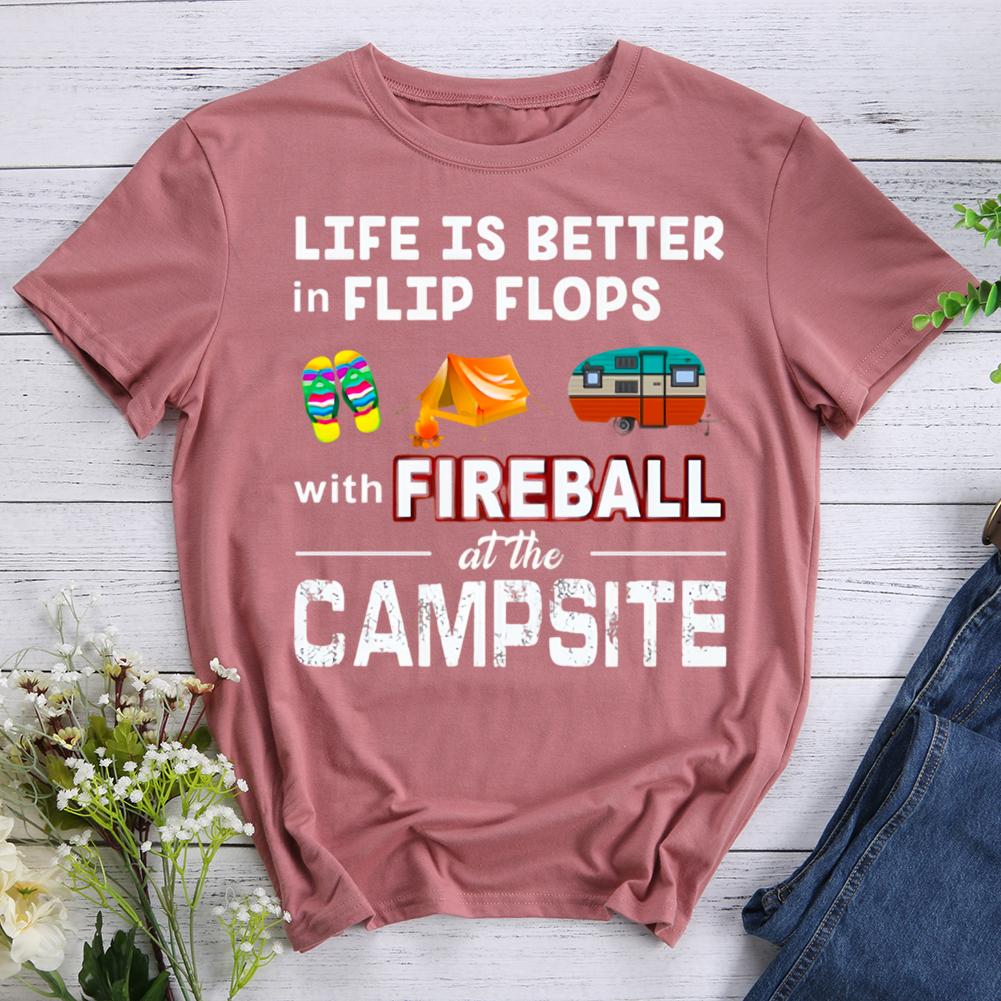 life is better in find flops with fireball at the campsite Round Neck T-shirt-0022509-Guru-buzz