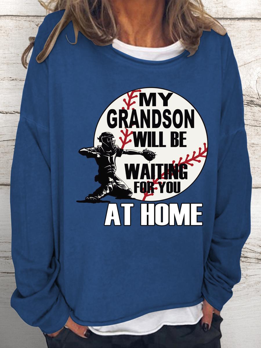 My Grandson Waiting For You At Home Women Loose Sweatshirt-Guru-buzz
