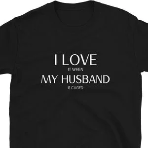 pornhint Pornhint I Love It When My Husband Is Caged Shirt, Caged Cuck, Chastity Shirt, BDSM Male Shirt, Submissive Clothing, Male Chastity