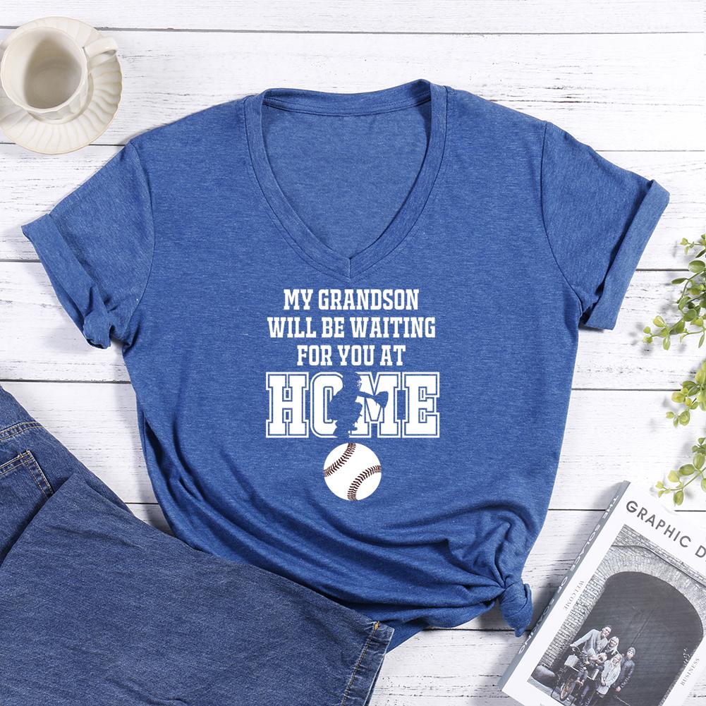 My Grandson will be Waiting for You At Home V-neck T Shirt-06492-Guru-buzz