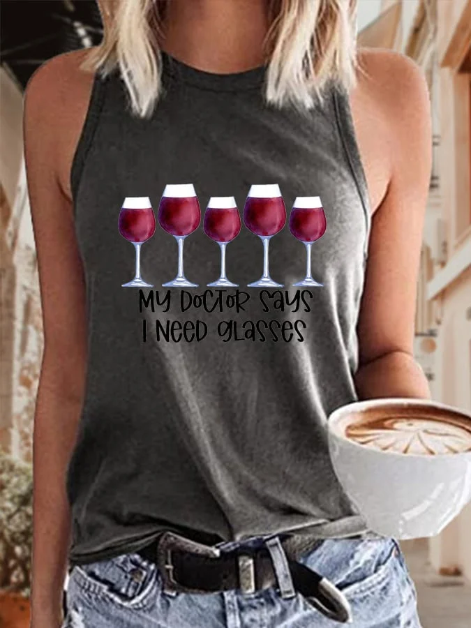 Women's My Doctor Say I Need Glasses Print Tank Top socialshop