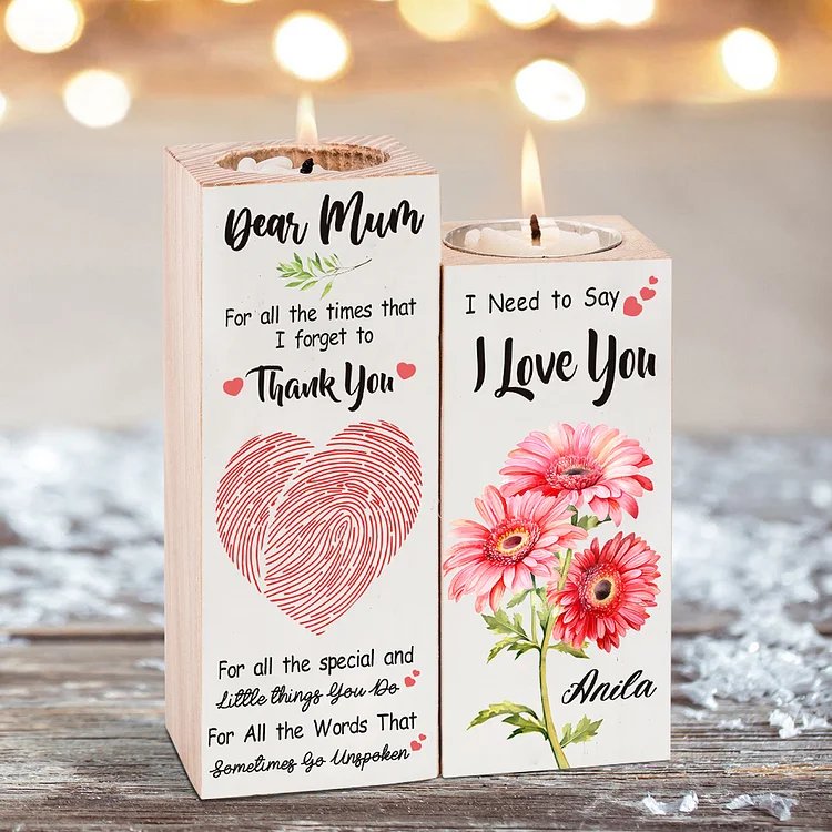 Dear Mum Candle Holder Custom Name Wooden Candlestick - For All The Times That I Forget To Thank You
