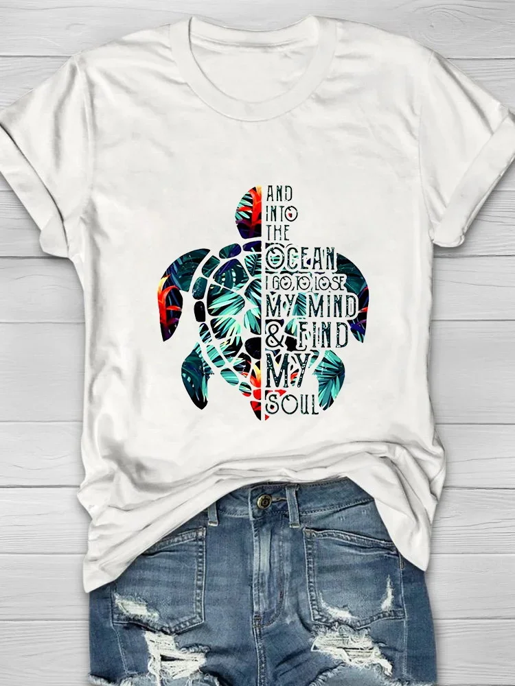 And Into The Ocean I Go To Lose My Mind & Find My Soul Turtle Print Women's T-shirt