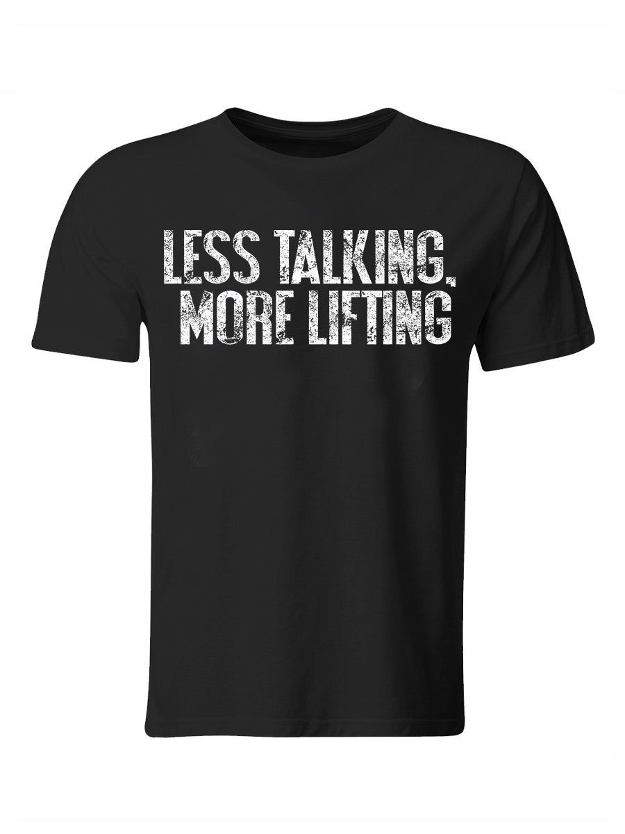 Less Talking More Lifting Printed T-shirt WOLVES