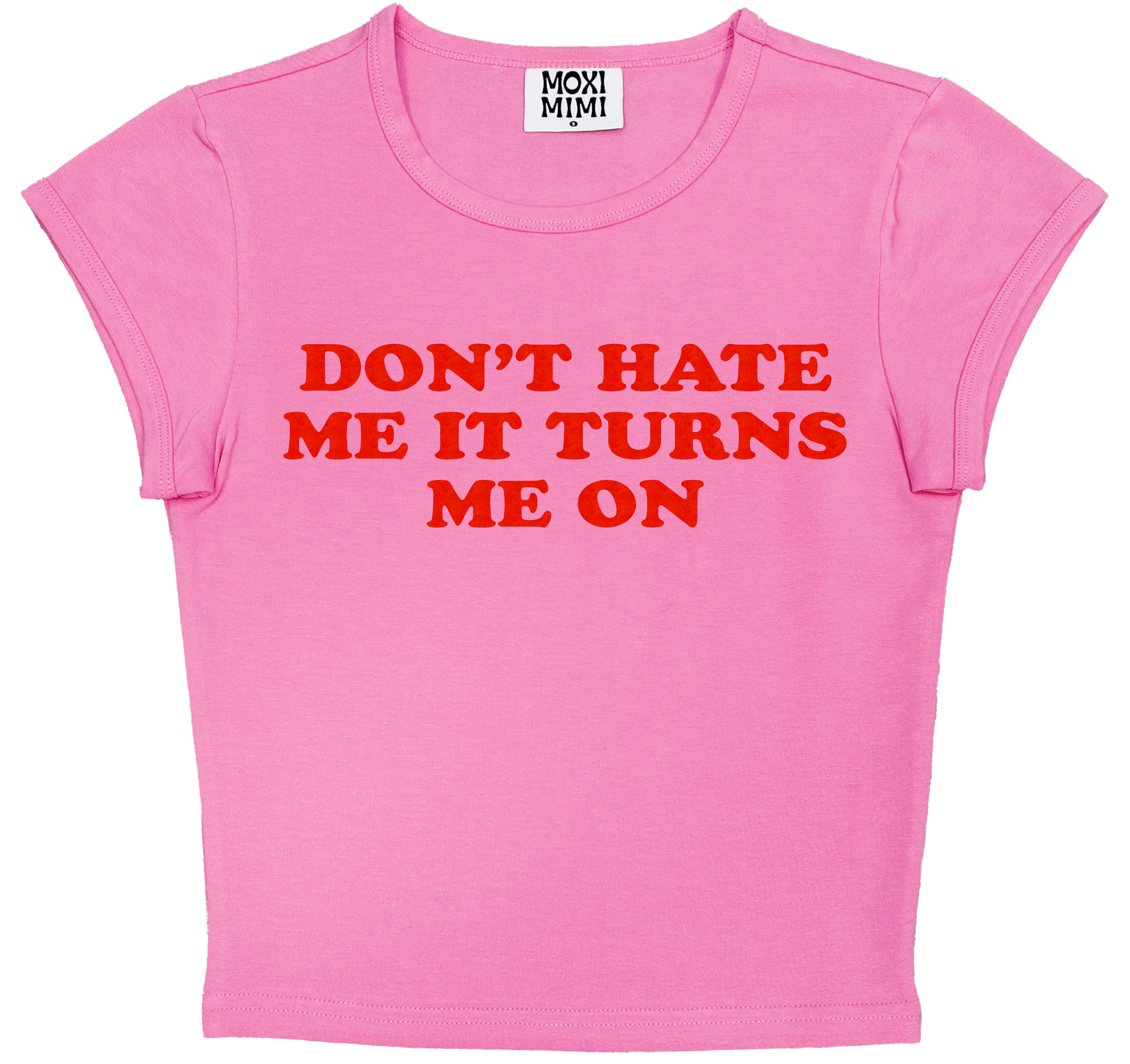 don-t-hate-me-it-turns-me-on-in-pink