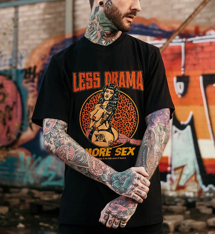 Less Drama More Sex T-shirt