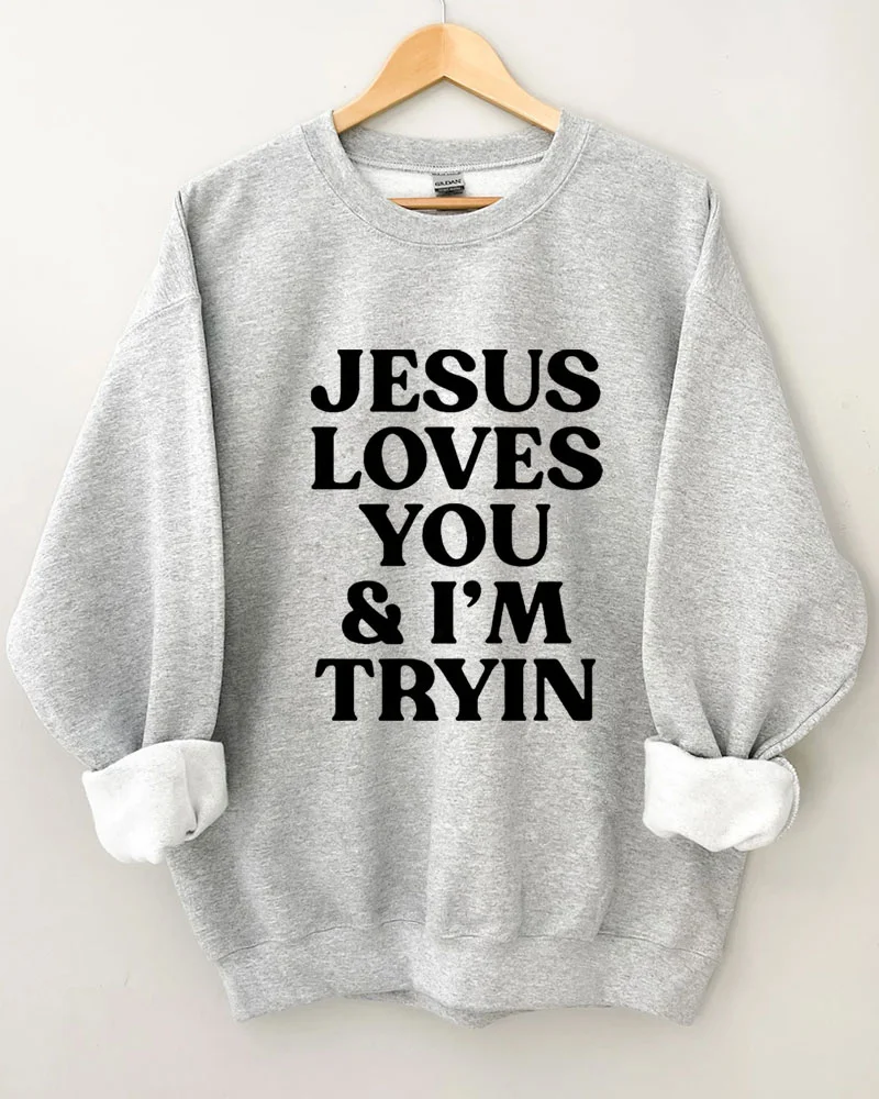 Jesus Loves You Sweatshirt