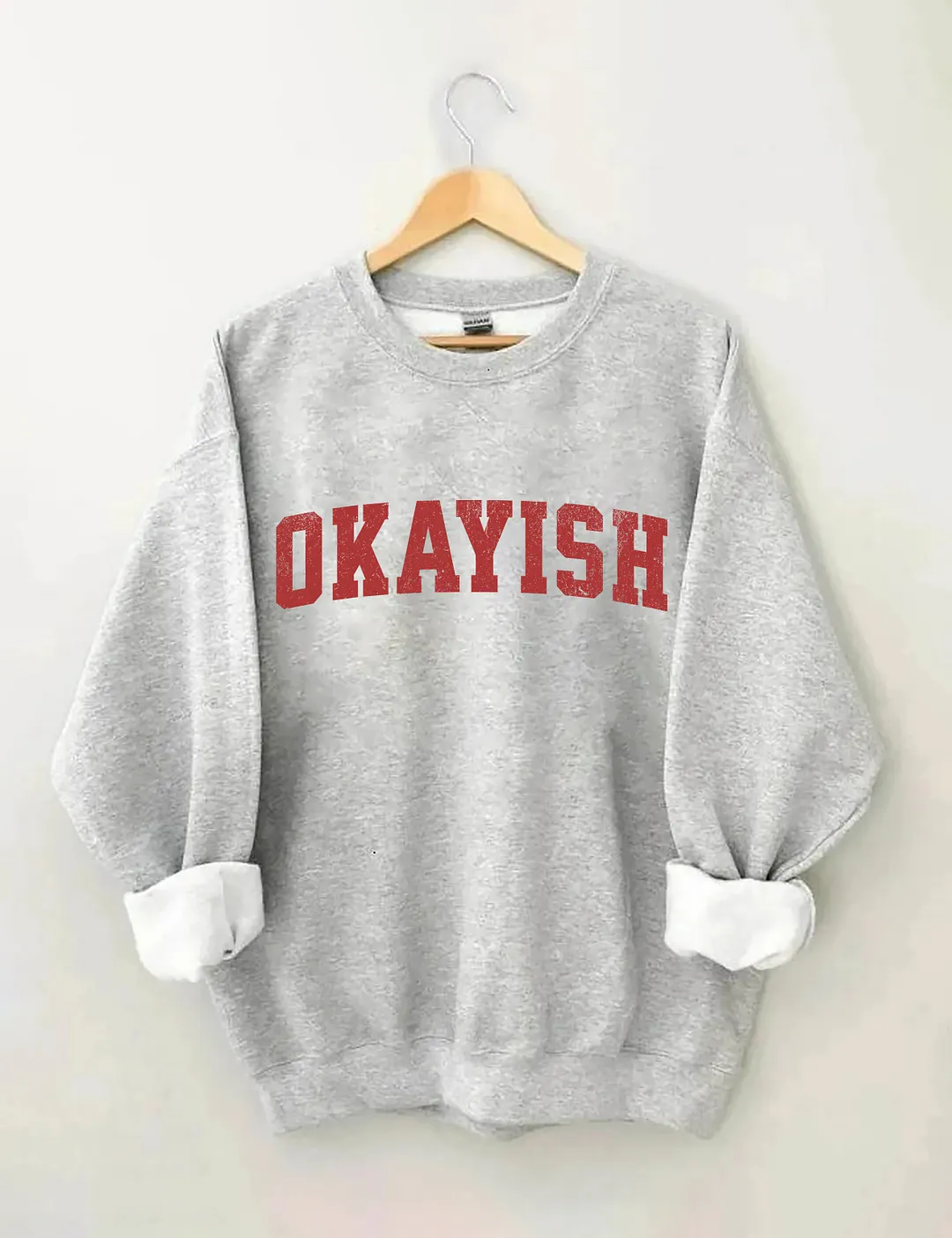 Okayish Sweatshirt