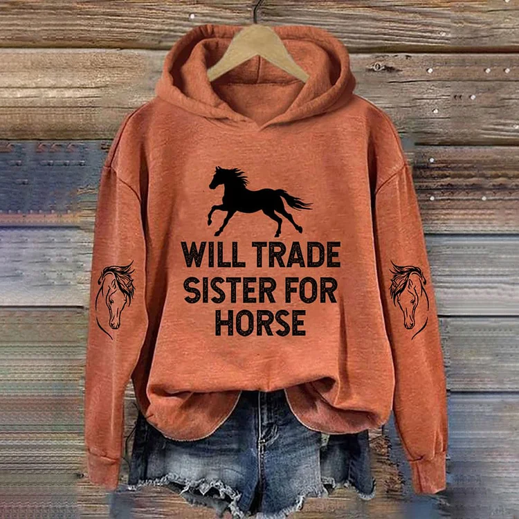 Wearshes Will Trade Sister For Horse Print Hoodie