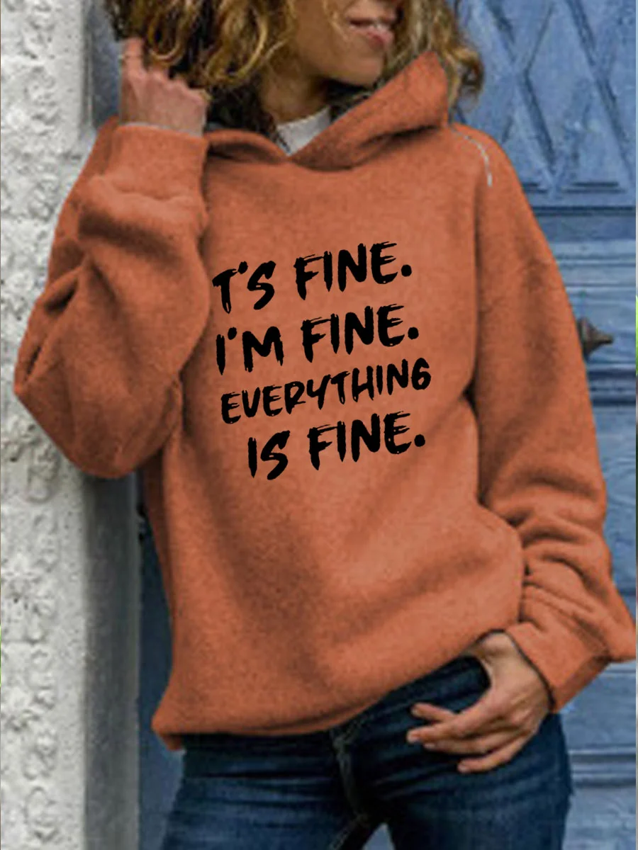 IT'S FINE I'M FINE EVERYTHING IS FINE Hoodie