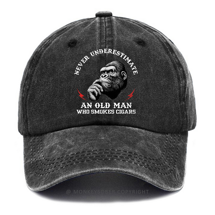 Never Underestimate An Old Man Who Smokes Cigars Washed Baseball Caps