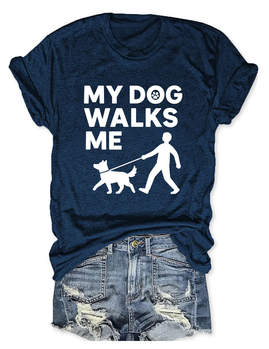My Dog Walks Me T-shirt