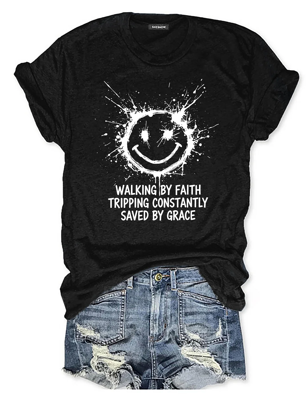 Walking By Faith Tripping Constantly Saved By Grace T-shirt