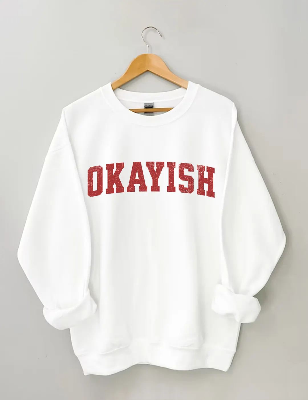 Okayish Sweatshirt
