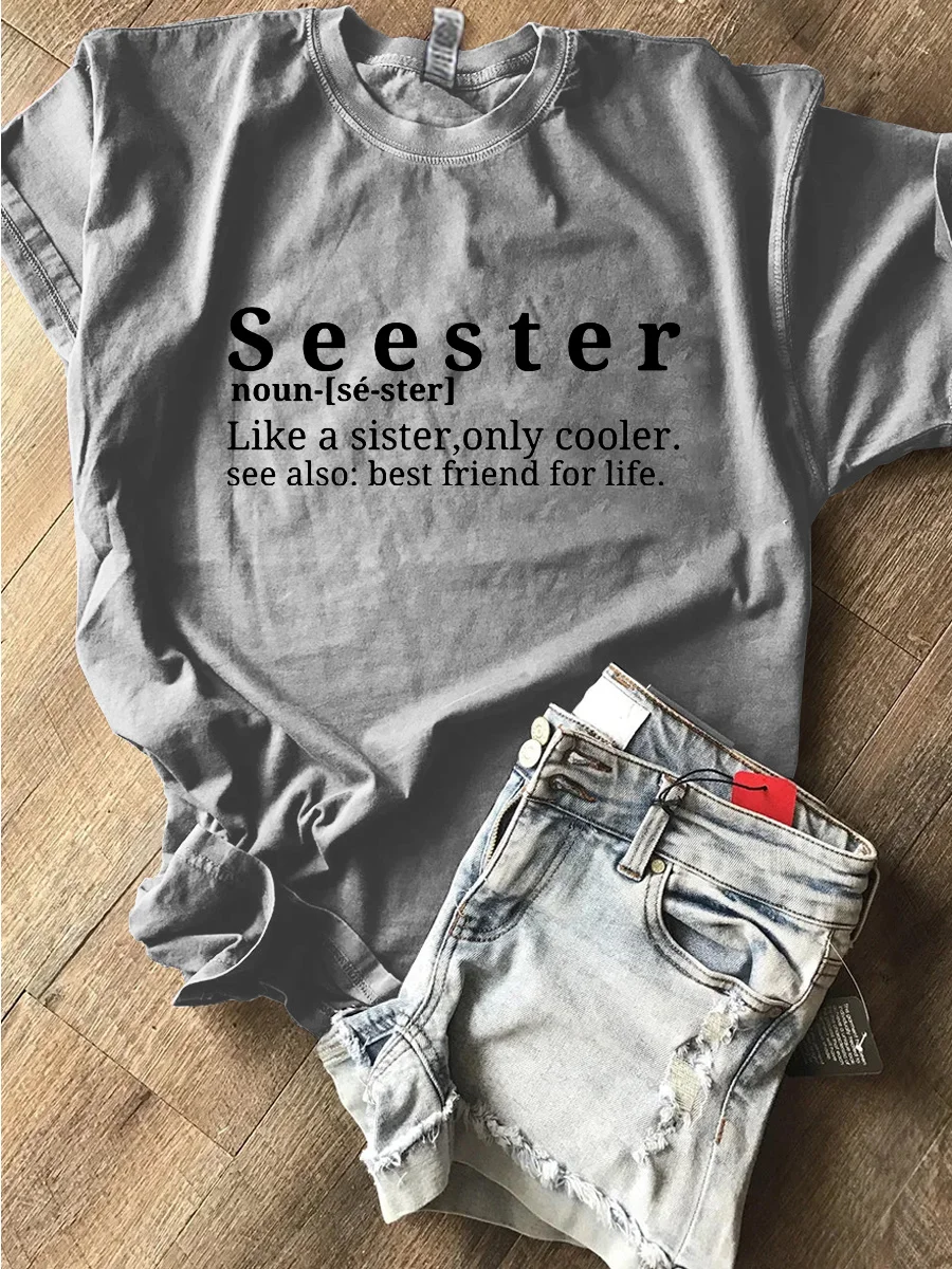 Seester Like A Sister Only Cooler T-shirt