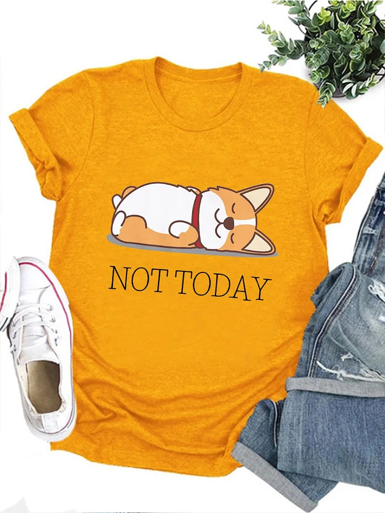 Bestdealfriday Not Today Funny Dog Graphic Short Sleeve Round Neck Tee