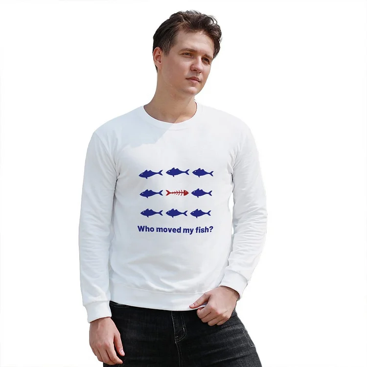 Men's Pullover Who Moved My Fish  customized, personalized, gift