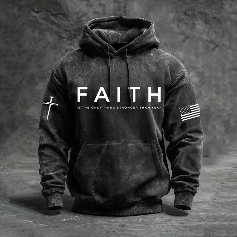 Men's Faith Is The Only Thing Stronger Than Fear Print Casual Hoodie elevenforest