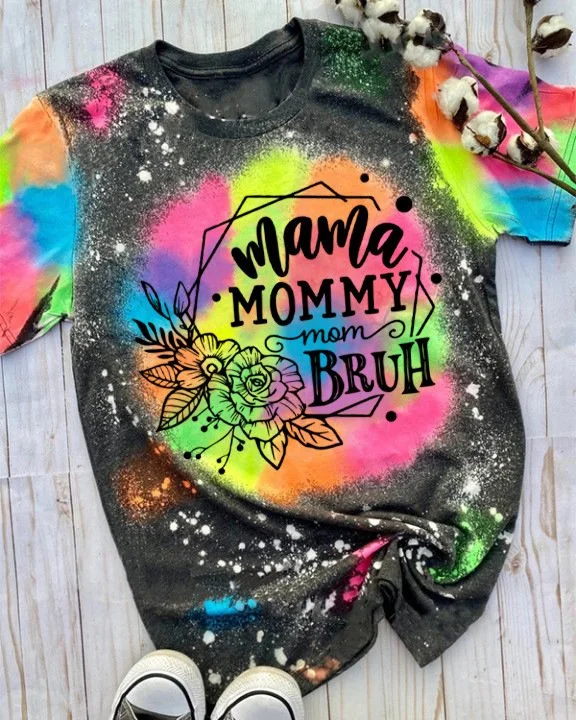 I Went from Mama to Mommy to Mom to Bruh T-shirt