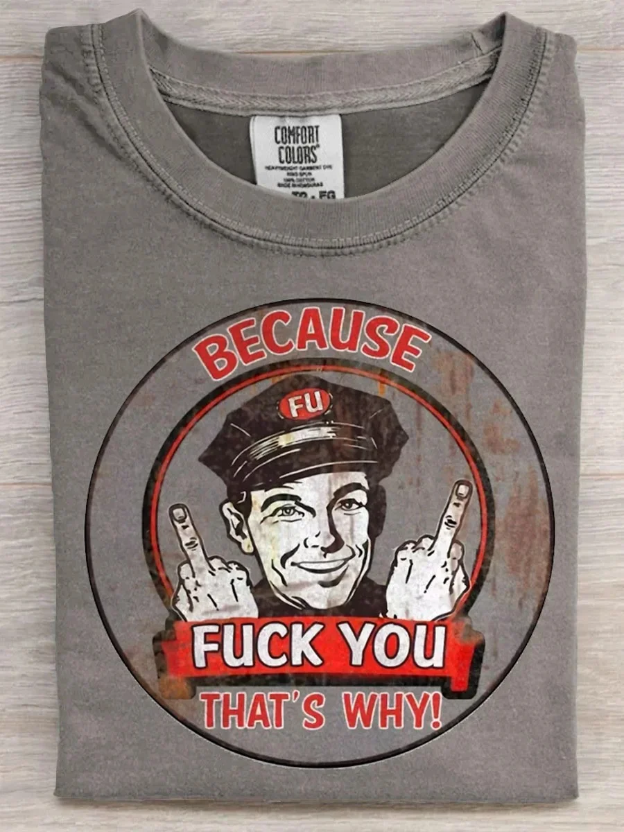 Eagerlys  Because Fk You T-shirt Eagerlys