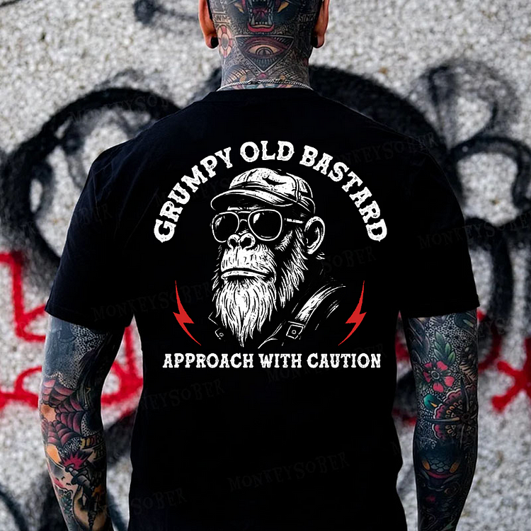 Grumpy Old Bastard Approach With Caution Monkey T-shirt