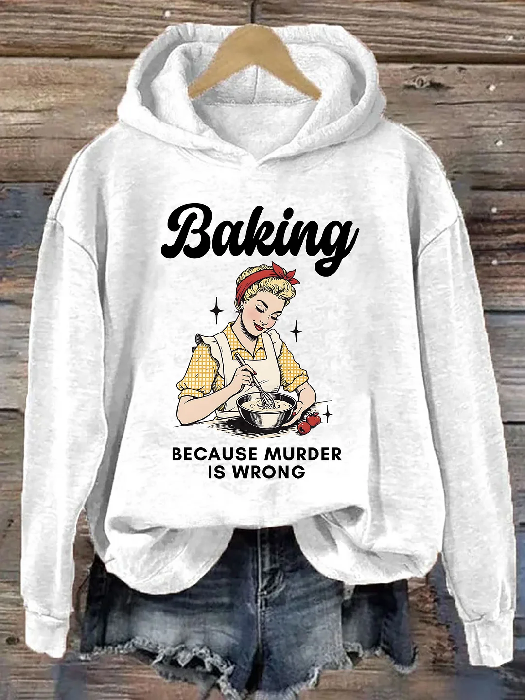 Baking Because Murder Is Wrong Hoodie