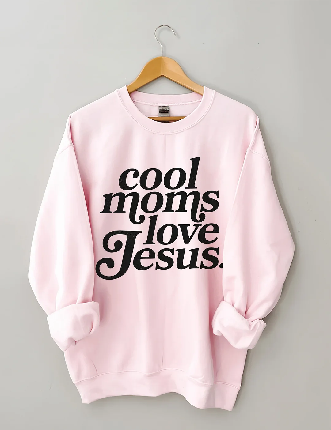 Cool Moms Love Jesus Sweatshirt