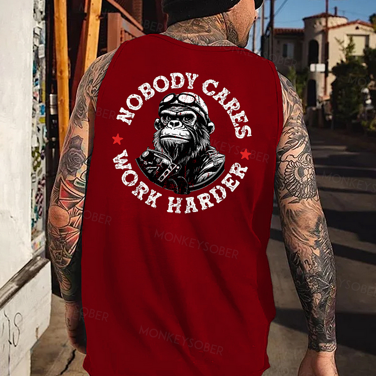 Nobody Cares Work Harder Tank Top