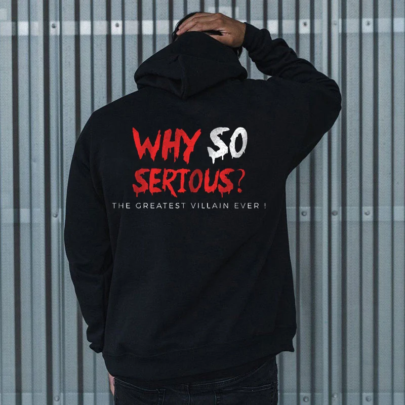 WHY SO SERIOUS？（THE GREATEST VILLAIN EVER）Casual Hooded Sweater -  UPRANDY