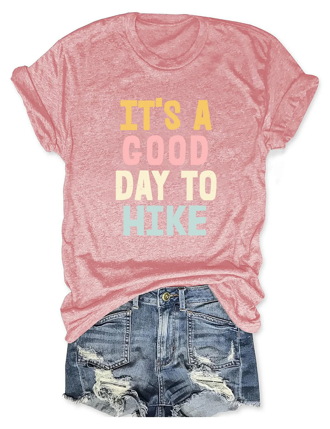 It's A Good Day To Hike T-shirt