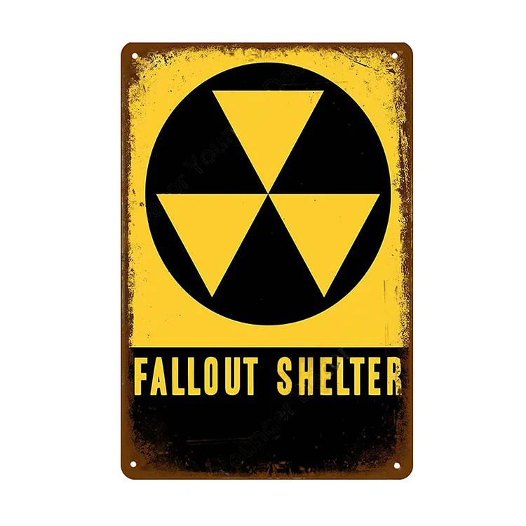 Fallout Shelter - Vintage Tin Signs/Wooden Signs - 7.9x11.8in & 11.8x15.7in