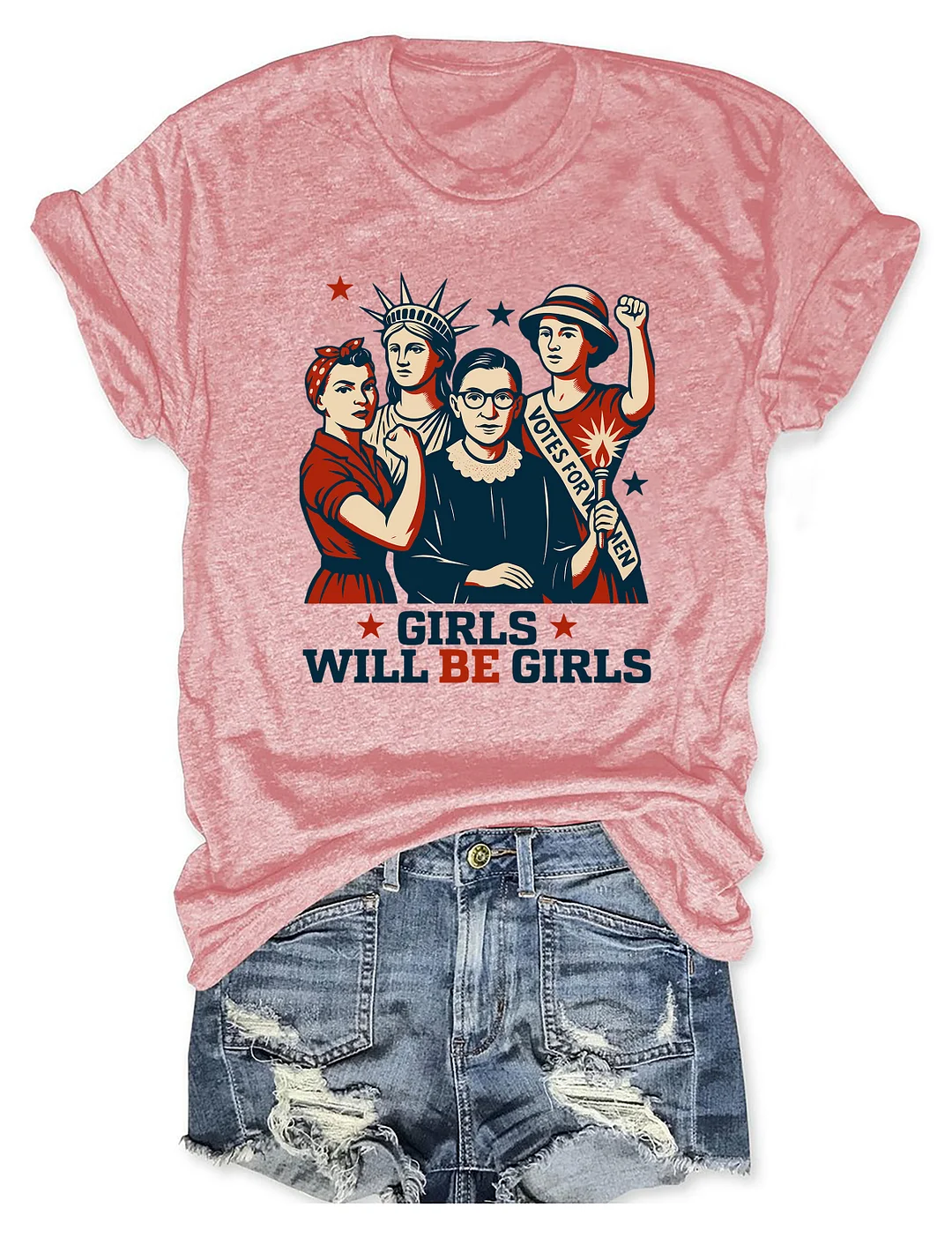 Girls Will be Girls T-shirt