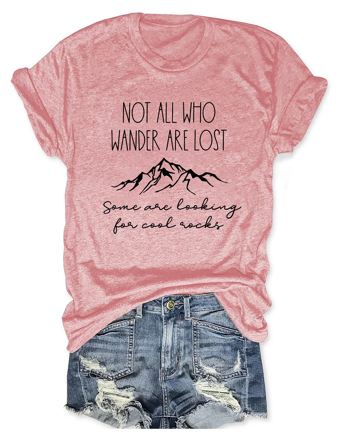 Not All Who Wander Are Lost Some Are Looking For Cool Rocks T-shirt