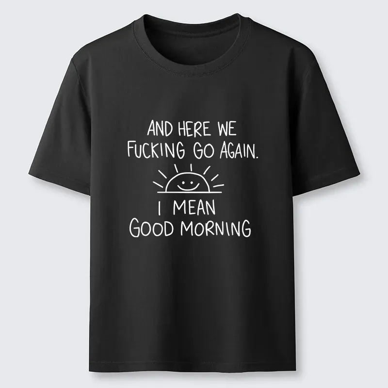 Different Meanings Of "good Morning" Classic T-shirt artswardrobe