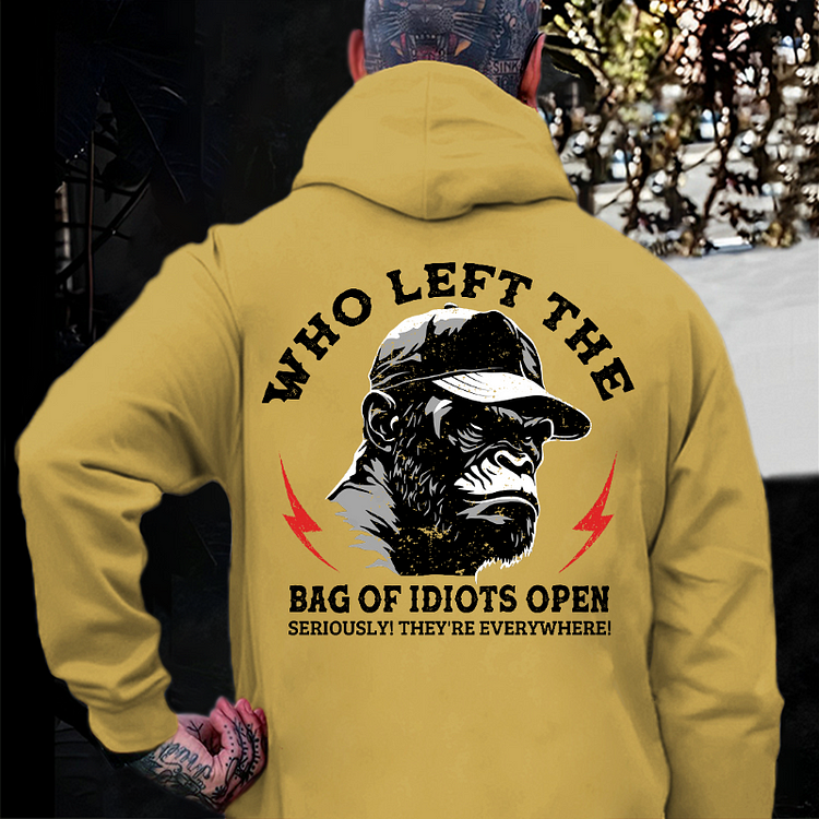 "Who Left The Bag Of Idiots Open?" Hoodie