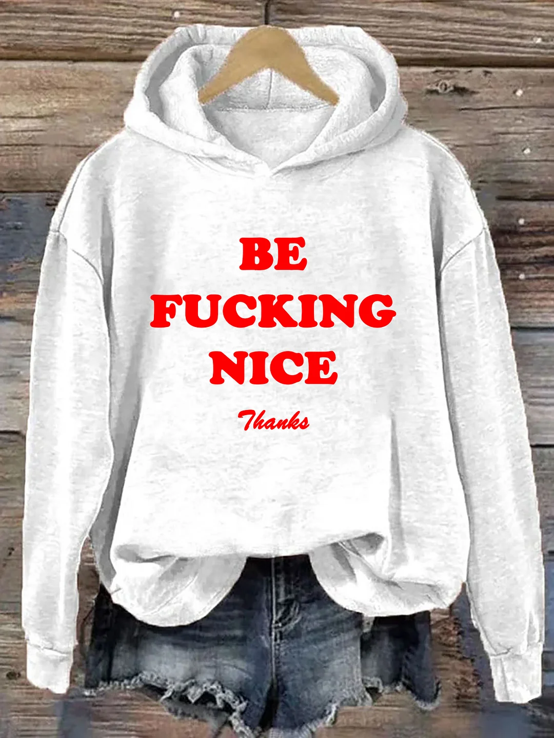 Be Nice Hoodie