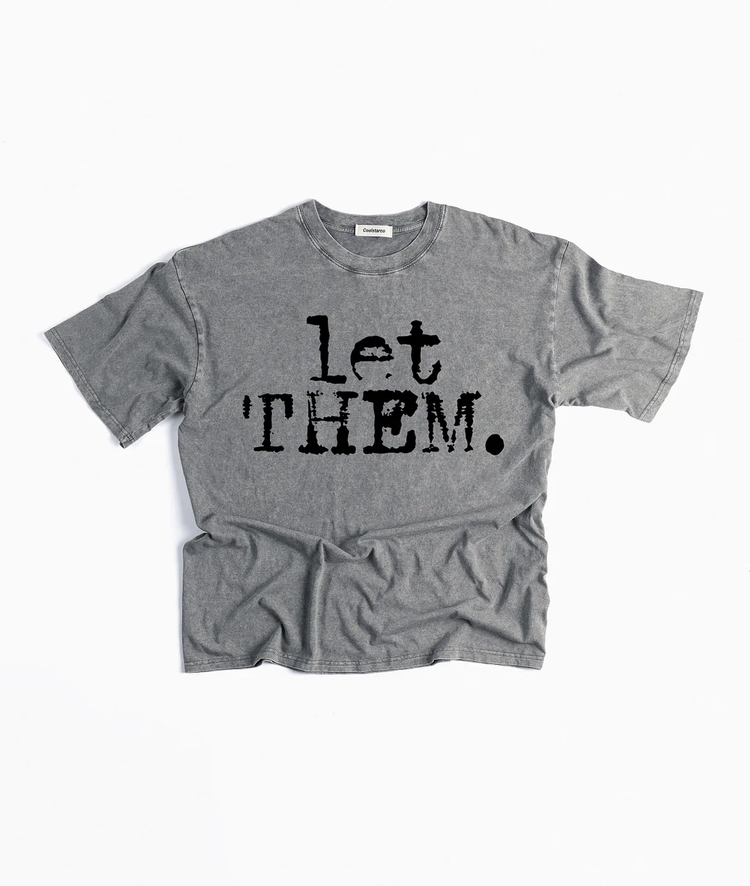 Let Them Typography Washed T-shirt