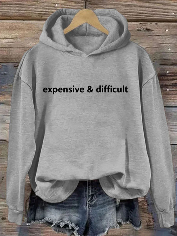 Expensive And Difficult Hoodie