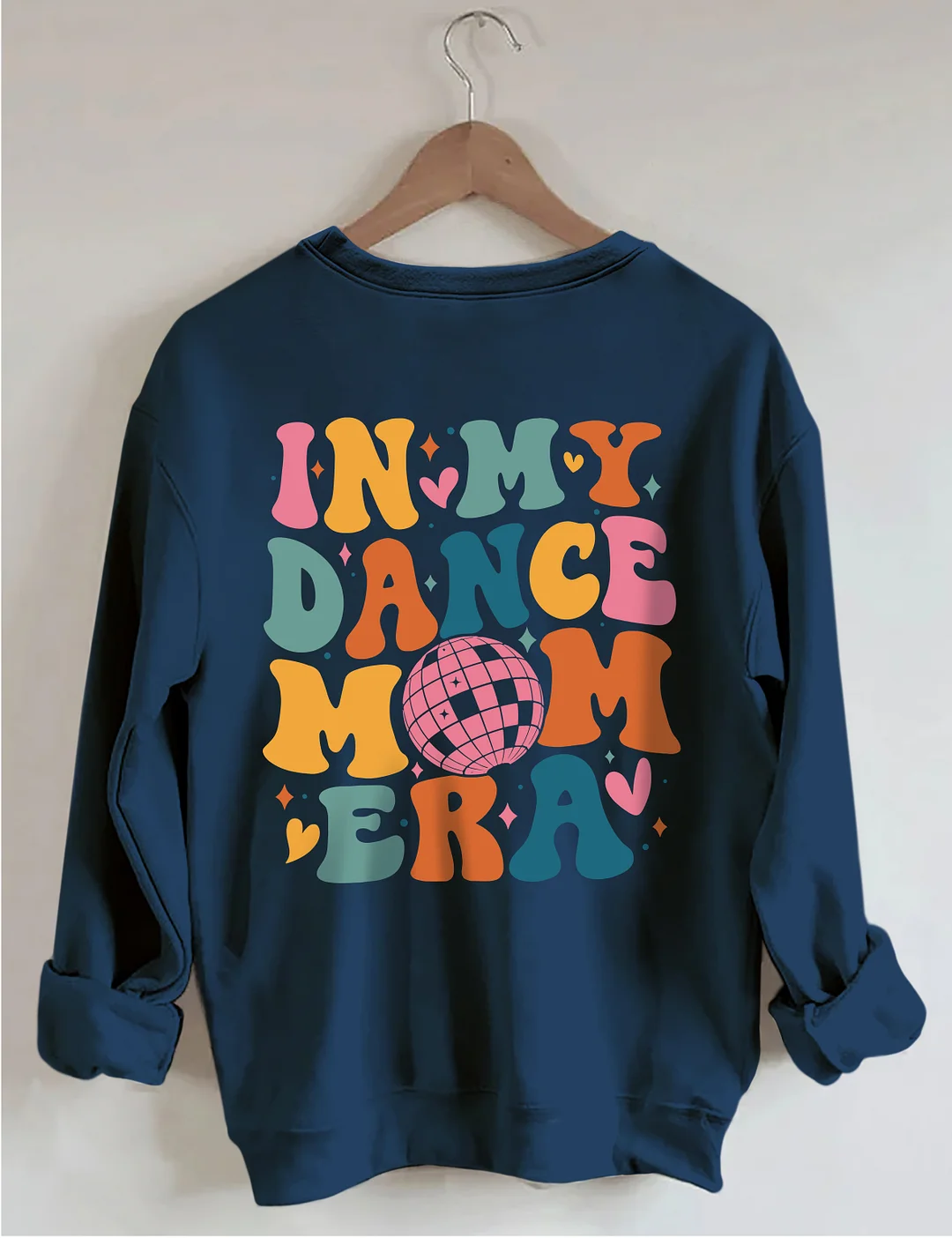 In My Dance Mom Era Sweatshirt