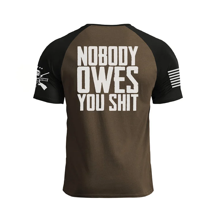 NOBODY OWES YOU SHIT RAGLAN GRAPHIC TEE