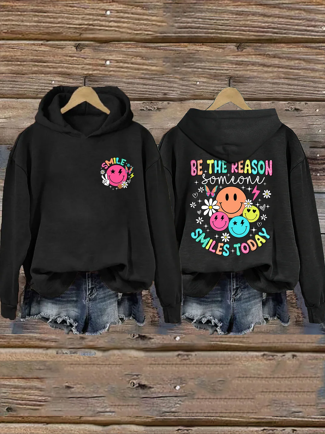 Be The Reason Someone Smiles Today Hoodie