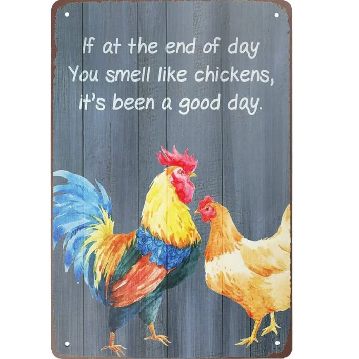 Poulet si à la fin de la journée vous sentez comme un poulet, c’est une bonne journée - plaque en bois et panneaux en étain vintage - 7.9x11.8 / 11.8x
