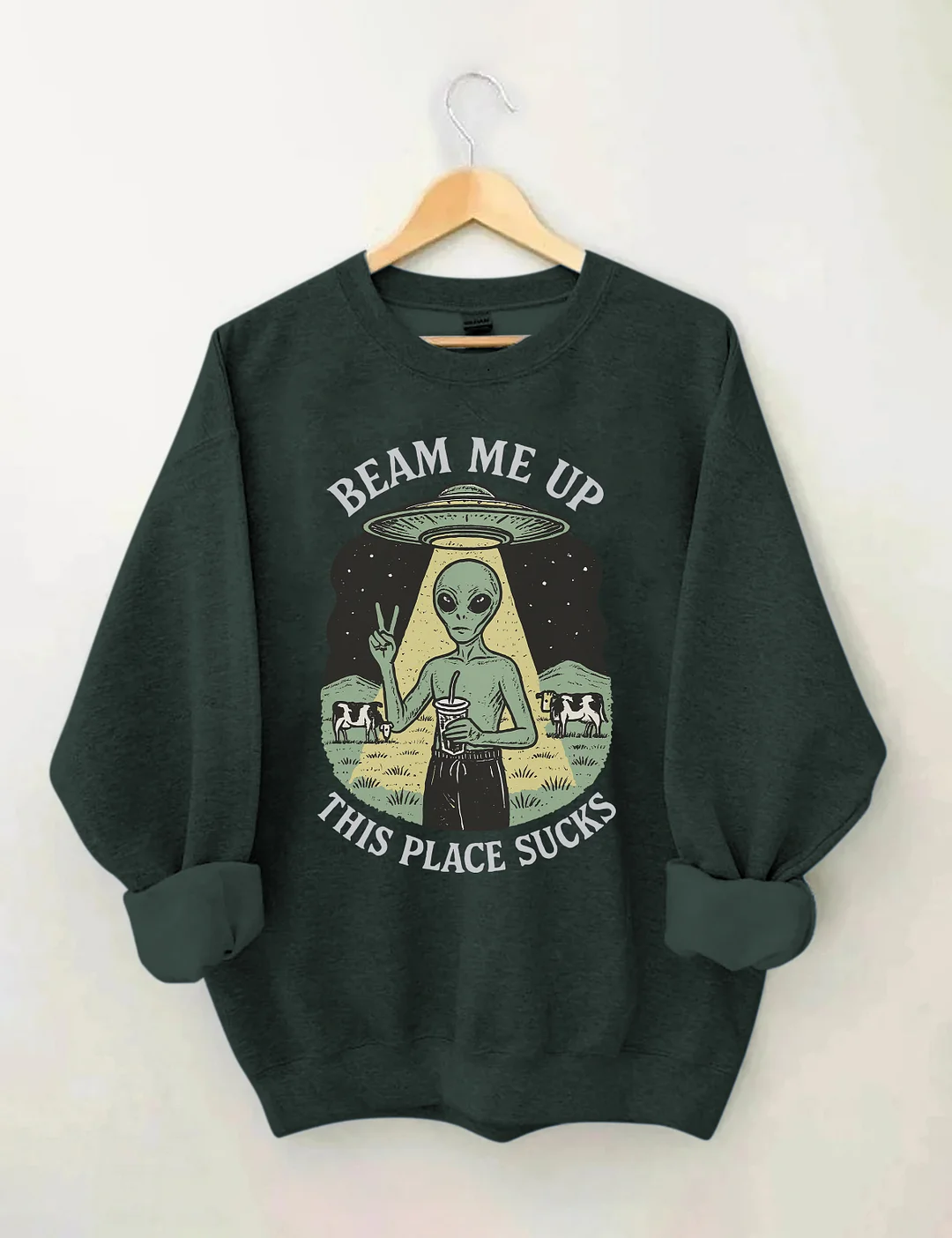 Beam Me Up This Place Sucks Sweatshirt
